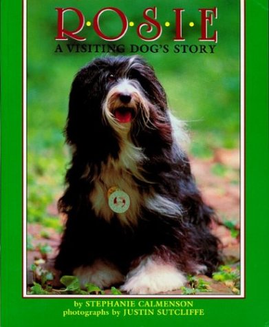 Rosie A Visiting Dog's Story  1994 9780395927229 Front Cover