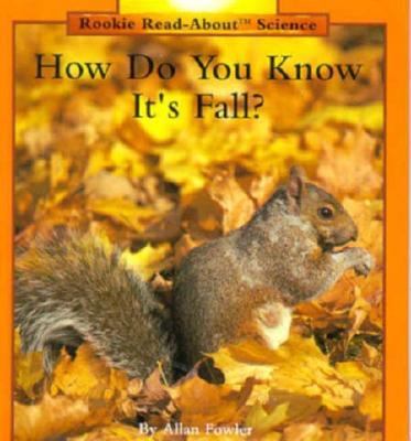 Rookie Read-About Science: How Do You Know It's Fall?  N/A 9780516049229 Front Cover