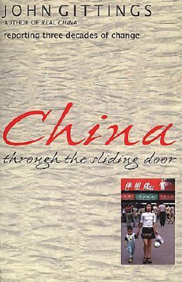 China Through the Sliding Door Reporting Three Decades of Change N/A 9780684870229 Front Cover