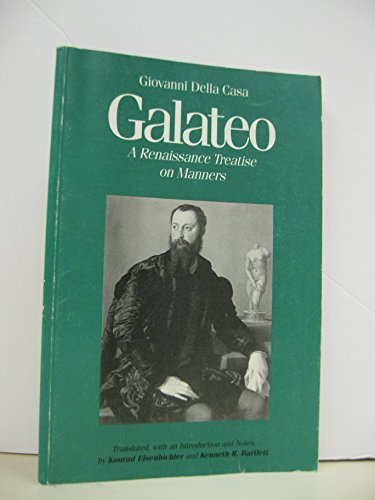 Galateo : A Renaissance Treatise on Manners 3rd (Revised) 9780969751229 Front Cover