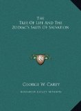 Tree of Life and the Zodiac's Salts of Salvation  N/A 9781169785229 Front Cover