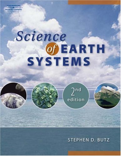 Science of Earth Systems  2nd 2008 (Revised) 9781418041229 Front Cover