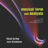 Musical Form and Analysis Time, Pattern, Proportion N/A 9781478607229 Front Cover