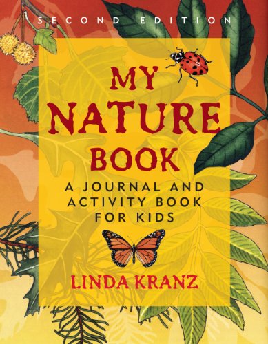 My Nature Book A Journal and Activity Book for Kids 2nd 9781589798229 Front Cover