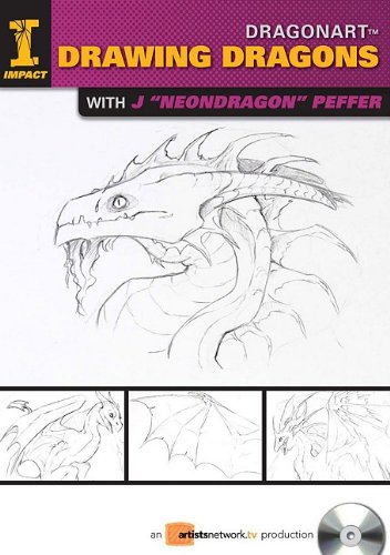 Dragonart Drawing Dragons With J. "Neondragon" Peffer:  2009 9781600619229 Front Cover