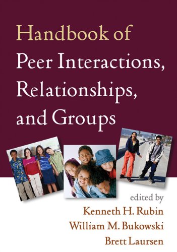 Handbook of Peer Interactions, Relationships, and Groups   2009 9781609182229 Front Cover