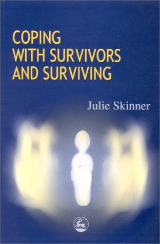 Coping with Survivors and Surviving   2000 9781853028229 Front Cover