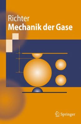 Mechanik Der Gase:   2010 9783642127229 Front Cover