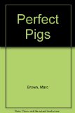 Perfect Pigs An Introduction to Manners  1984 9780001956230 Front Cover