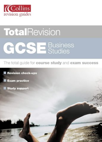GCSE Business Studies (Total Revision) N/A 9780007136230 Front Cover