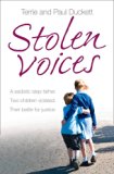 Stolen Voices A Sadistic Step-Father. Two Children Violated. Their Battle for Justice  2014 9780007532230 Front Cover