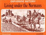 Living under the Normans  1978 (Student Manual, Study Guide, etc.) 9780050031230 Front Cover