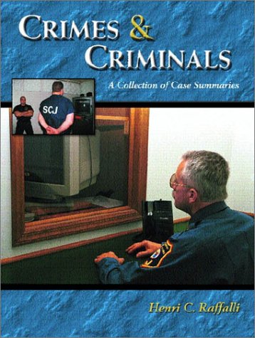 Crimes and Criminals A Collection of Case Summaries  2002 9780130911230 Front Cover