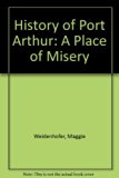 Port Arthur A Place of Misery  1981 9780195543230 Front Cover