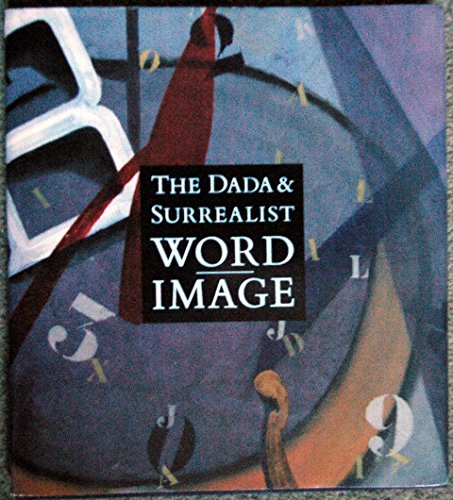 Dada and Surrealist Word-Image   1989 9780262061230 Front Cover