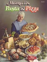 Mama D's Pasta and Pizza N/A 9780307487230 Front Cover