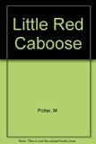 Little Red Caboose  N/A 9780307614230 Front Cover
