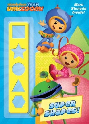 Super Shapes! (Team Umizoomi)  N/A 9780307982230 Front Cover
