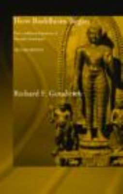 How Buddhism Began The Conditioned Genesis of the Early Teachings 2nd 2005 (Revised) 9780415371230 Front Cover