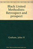 Black United Methodists : Retrospect and Prospect N/A 9780533040230 Front Cover