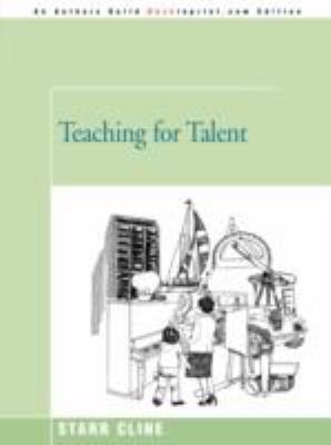 Teaching for Talent N/A 9780595491230 Front Cover