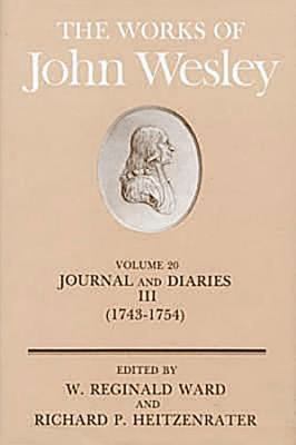 Works of John Wesley Volume 20 Journal and Diaries III (1743-1754)  1984 9780687462230 Front Cover