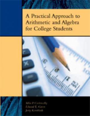 Practical Approach to Arithmetic and Algebra for College Students   2005 9780759352230 Front Cover