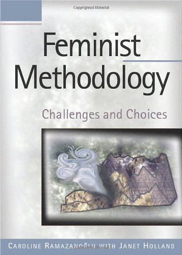 Feminist Methodology Challenges and Choices  2002 9780761951230 Front Cover