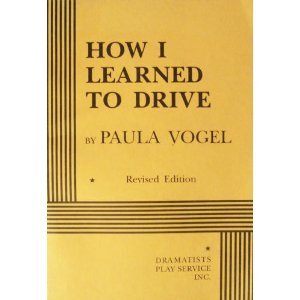 How I Learned to Drive   1998 9780822216230 Front Cover
