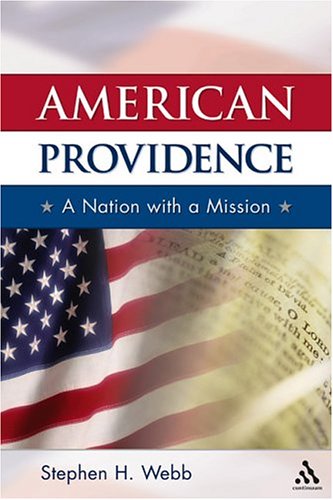 American Providence A Nation with a Mission  2004 9780826416230 Front Cover