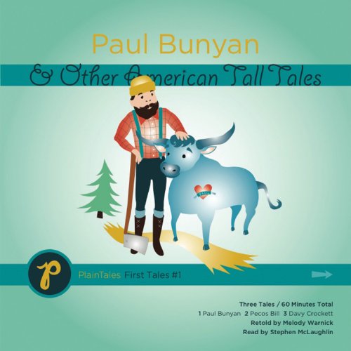 Paul Bunyan and Other American Tall Tales:  2009 9780982028230 Front Cover