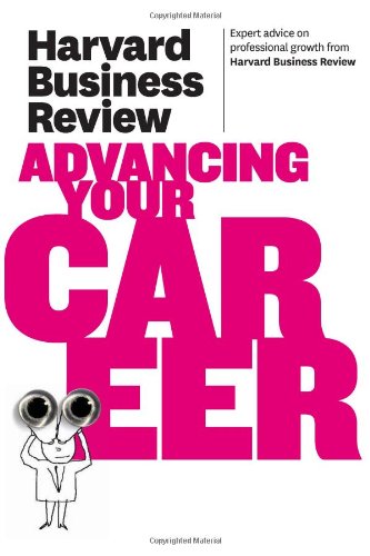 Harvard Business Review on Advancing Your Career   2011 9781422172230 Front Cover