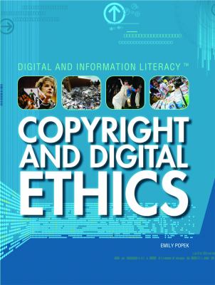 Copyright and Digital Ethics   2011 9781448813230 Front Cover