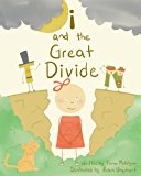 I and the Great Divide  N/A 9781490434230 Front Cover
