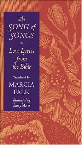 Song of Songs Love Lyrics from the Bible  2004 9781584654230 Front Cover