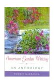 American Garden Writing An Anthology Expanded  9781589790230 Front Cover