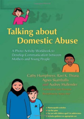 Talking about Domestic Abuse A Photo Activity Workbook to Develop Communication Between Mothers and Young People  2006 9781843104230 Front Cover