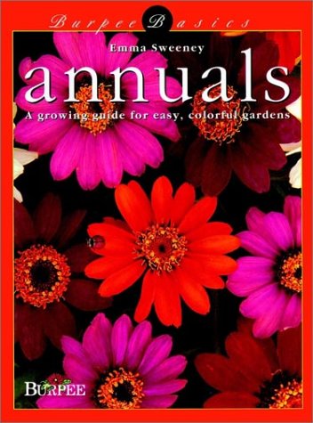 Burpee Basics Annuals  1998 9780028622231 Front Cover