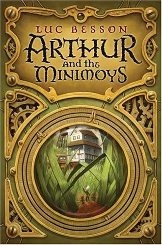 Arthur and the Minimoys   2002 9780060596231 Front Cover