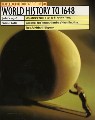 HarperCollins College Outline World History To 1648  N/A 9780064671231 Front Cover
