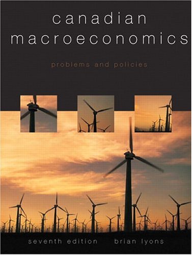 CANADIAN MACROECONOMICS 7th 2004 9780131201231 Front Cover