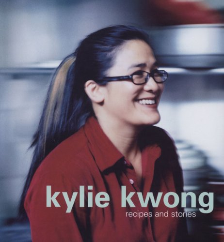 Kylie Kwong: Recipes and Stories  N/A 9780142005231 Front Cover