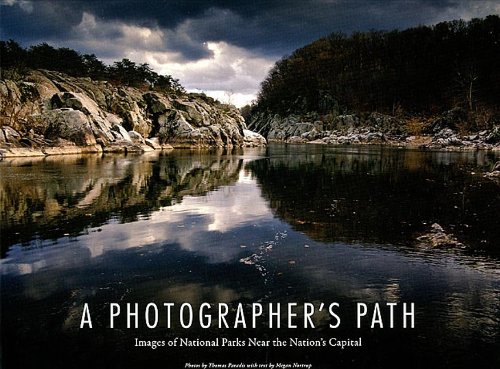 Photographer's Path Images of National Parks near the Nation's Capital  2010 9780160854231 Front Cover