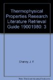 Thermophysical Properties Research Literature Retrieval Guide 1900-1980 Organic Compounds and Polymeric Materials  1982 9780306672231 Front Cover