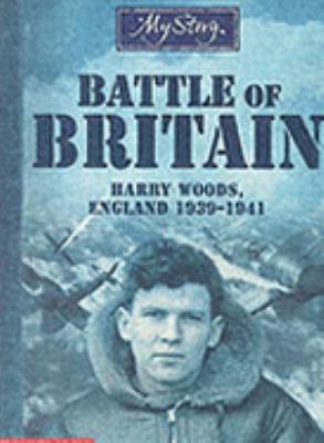 Battle of Britain (My Story) N/A 9780439994231 Front Cover
