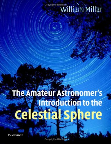 Amateur Astronomer's Introduction to the Celestial Sphere   2005 9780521671231 Front Cover