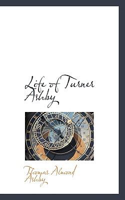 Life of Turner Ashby N/A 9780559966231 Front Cover