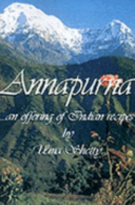 Annapurna An Offering of Indian Recipes N/A 9780595001231 Front Cover