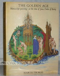 Golden Age Manuscript Painting at the Time of Jean Duke of Berry N/A 9780807609231 Front Cover