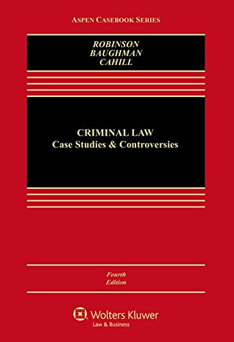 Criminal Law Case Studies and Controversies 4th 2016 9781454868231 Front Cover